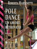 Pole dance, un amore ritrovato