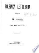 Polemica letteraria agitata in Perugia negli anni 1872-73