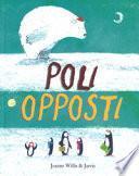 Poli opposti. Ediz. a colori
