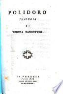 Polidoro tragedia di Teresa Bandettini