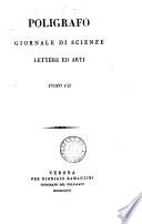 Poligrafo, giornale di scienze, lettere ed arti [ed. by G.G. Orti Manara].