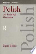 Polish--an Essential Grammar