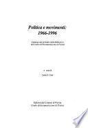 Politica e movimenti, 1966-1996
