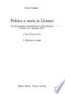 Politica e storia in Gramsci: Relazioni a stampa