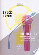 Political TV. Informazione e satira, da Obama a Trump