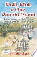 Polli, muli e due vecchi pazzi