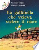 Polli ribelli - La gallinella che voleva vedere il mare
