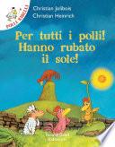 Polli ribelli - Per tutti i polli! Hanno rubato il sole!