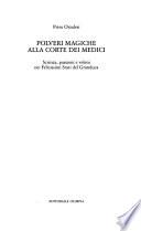 Polveri magiche alla corte dei Medici