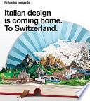 Polyedra Presents Italian Design is Coming Home, to Switzerland