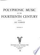 Polyphonic music of the fourteenth century: The works of Guillaume de Machaut