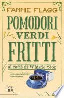 Pomodori verdi fritti al caffè di Whistle Stop