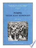 Pompei, vecchi scavi sconosciuti