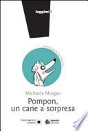 Pompon. Un cane a sorpresa