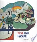 Pop '60 Silvio Pasotti. Intorno al fregio del Municipio di Segrate (20 ottobre-18 novembre 2018, Centro Culturale Giuseppe Verdi, Segrate)