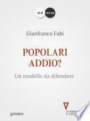 Popolari addio? Un modello da difendere
