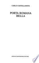 Porta Romana bella