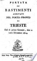 Portata de' bastimenti arrivati nel Porto-Franco di Trieste