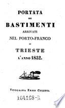 Portata de' bastimenti arrivati nel Porto-Franco di Trieste