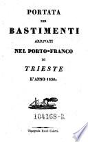 Portata de' bastimenti arrivati nel Porto-Franco di Trieste