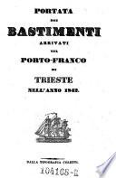Portata de' bastimenti arrivati nel Porto-Franco di Trieste