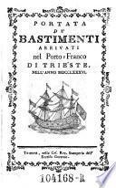 Portata de' bastimenti arrivati nel Porto-Franco di Trieste