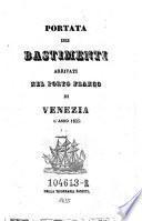 Portata dei Bastimenti arrivati nel Porto Franco di Venezia
