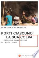 Porti ciascuno la sua colpa