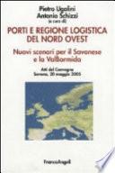 Porti e regione logistica del Nord Ovest