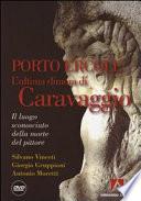 Porto Ercole, l'ultima dimora di Caravaggio
