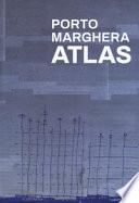 Porto Marghera Atlas