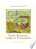 Porto Rotondo, storia di un'emozione