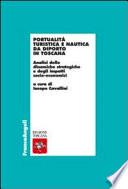 Portualità turistica e nautica da diporto in Toscana. Analisi delle dinamiche strategiche e degli impatti socio-economici