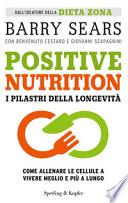 Positive nutrition. I pilastri della longevità