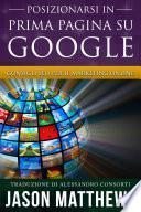 Posizionarsi in Prima Pagina su Google - Consigli SEO per il Marketing Online