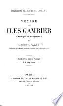 Possessions françaises de l'Océanie. Voyage aux Îles Gambier, archipel de Magarèva ... Enrichi d'une carte de l'archipel et de cinq dessins