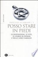 Posso stare in piedi. 22 deposizioni, 22 vite, 22 storie di donne e delle loro famiglie. Processo Eichmann