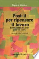 Post-it per ripensare il lavoro. Quando il valore non è solo quello che si conta