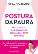 Postura da paura. Tutto quello che devi sapere sull'allenamento femminile