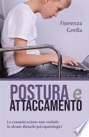 Postura e attaccamento. La comunicazione non verbale in alcuni disturbi psicopatologici
