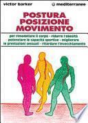 Postura, posizione, movimento per potenziare le prestazioni sessuali, rimodellare il corpo, ritardare l'invecchiamento, ridurre l'obesità, sviluppare le capacità...