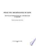 Pour une archéologie du rite