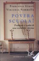 Povera scuola! Promesse e realtà di una resistibile riforma