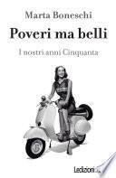 Poveri ma belli