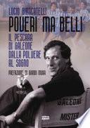 Poveri ma belli. Il Pescara di Galeone dalla polvere al sogno