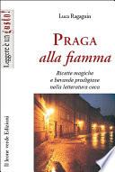 Praga alla fiamma