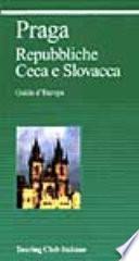 Praga. Repubbliche Ceca e Slovacca