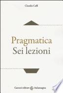 Pragmatica. Sei lezioni
