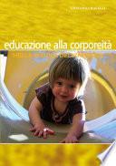Pratiche di educazione alla corporeità nella scuola dell'infanzia