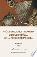 Pratiche magiche, stregoneria e istituzioni sociali nell'Africa contemporanea